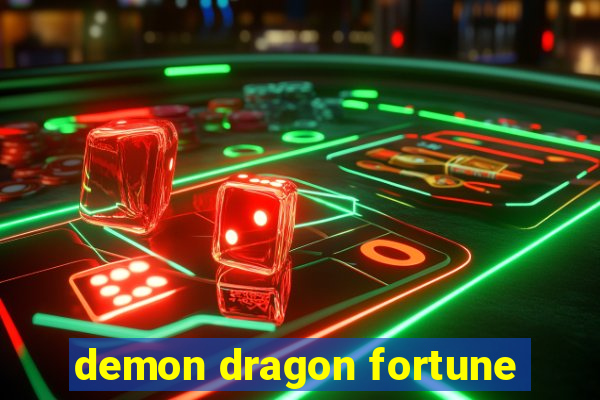 demon dragon fortune